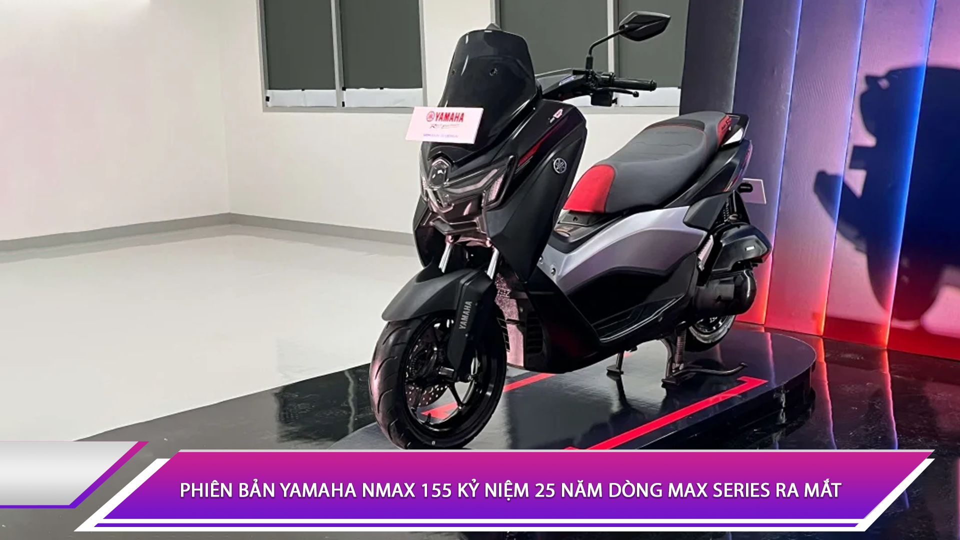 Phiên bản Yamaha NMAX 155 kỷ niệm 25 năm dòng MAX Series ra mắt
